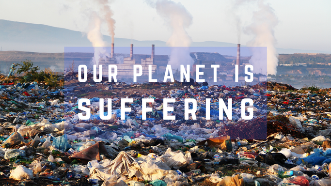 Our Planet is Suffering